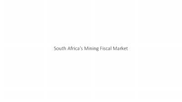South Africa’s Mining Fiscal Market