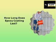 How Long Does Epoxy Coating Last?