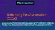 Enhancing Test Automation with AI