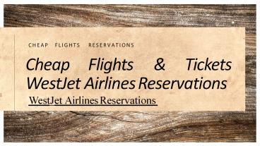 WestJet Airlines Reservations