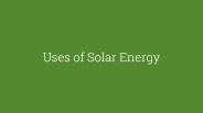 Uses of Solar Energy - Mahindra Solarize