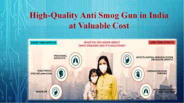 High-Quality Anti Smog Gun in India