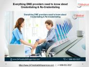 Everything DME Providers Need To Know About Credentialing & Re-Credentialing