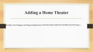 Adding a Home Theater