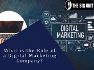What is the Role of a Digital Marketing Company?