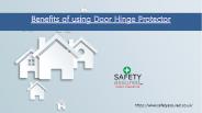 Benefits of using Door Hinge Protector
