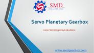 Servo Planetary Gearbox | SMD Gearbox