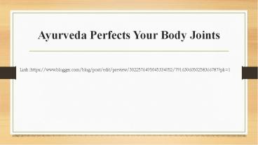 Ayurveda Perfects Your Body Joints
