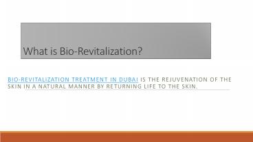 bio-revitalization treatment