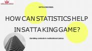 How Can Statistics Help in Satta King Game
