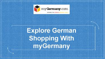 Explore German Shopping With myGermany