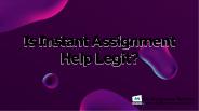 Is Instant Assignment Help Legit