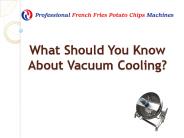 Vacuum Cooler