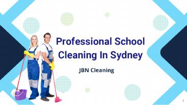 Professional School Cleaning Services In Sydney- JBN Cleaning