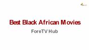 Best Black African Movies