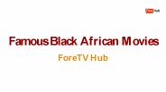 Famous Black African Movies
