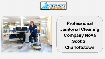 Professional Janitorial Cleaning Company Nova Scotia | Charlottetown