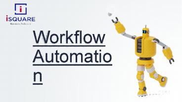 Workflow Automation - iSQUARE Business Solution