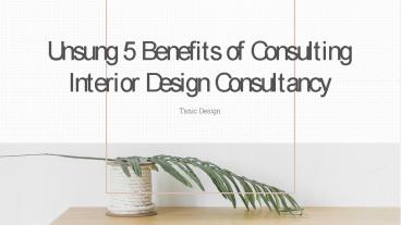 Benefits of Consulting Interior Design Consultancy