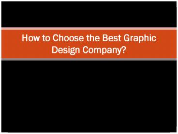 How to Choose the Best Graphic Design Company?