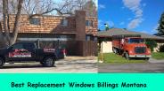 Best Replacement Window Installation Billings Montana