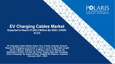 EV Charging Cables Market