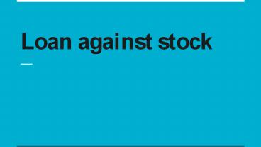 Loan against stock facility and its benefits