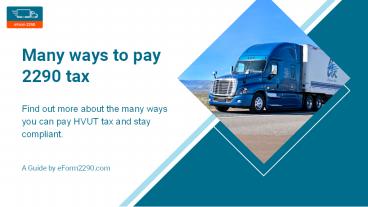 Many ways to pay 2290 tax