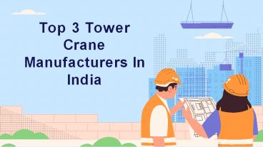Top 3 Tower Crane Manufacturers In India