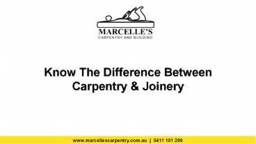 Know the Difference Between Carpentry & Joinery