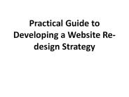 Practical Guide to Developing a Website Re-design Strategy