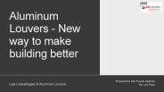 Aluminum Louvers - Next way of making buildings better