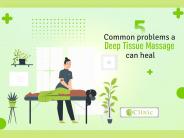 5 common problems a deep tissue massage can heal