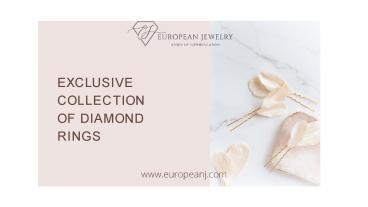 European Jewelry offers Exquisite Collection of Diamond Engagement Rings in Illinois