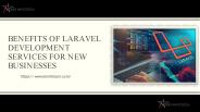 Benefits of Laravel Development Services for New Businesses