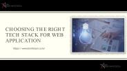 Choosing the Right Tech Stack For Web Application
