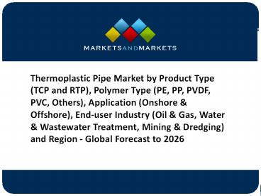 [PPT] Thermoplastic Pipe Market Future Prospects 2026