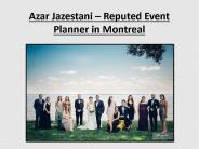 Azar Jazestani – Reputed Event Planner in Montreal