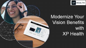 Modernize Your Vision Benefits with XP Health