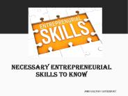 Necessary Entrepreneurial Skills to Know (1)