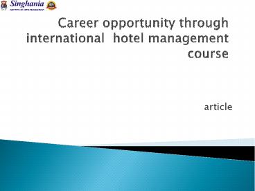 Career opportunity through international  hotel management course