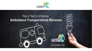Top 4 Tips to Improve Ambulance Transportation Revenue