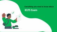 A comprehensive guide on IELTS Exam