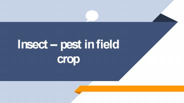 Insect -pest in field crop -introduction , difference between insect and pest , damage, loss due to insect -pest