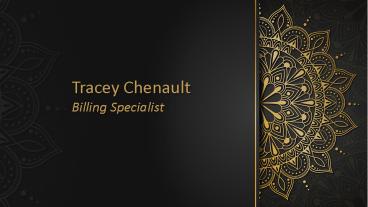 Tracey Chenault | Billing Specialist
