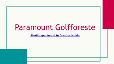 Paramount Golfforeste Studio Apartments