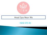Head spa near me