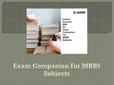 Ensure Success With An Exam Companion For MBBS Subjects