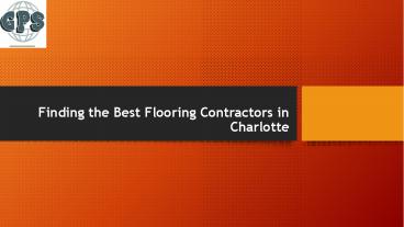 Finding the best flooring contractors in charlotte