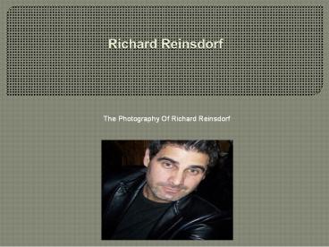 The Photography Of Richard Reinsdorf